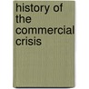 History of the Commercial Crisis door David Morier Evans