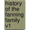History of the Fanning Family V1 door Walter Frederic Brooks