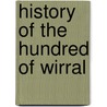 History of the Hundred of Wirral door William Williams Mortimer