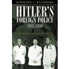 Hitler's Foreign Policy 19331939 door Gerhardl Weinberg