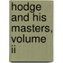 Hodge And His Masters, Volume Ii