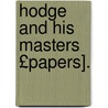 Hodge and His Masters £Papers]. by John Richard Jefferies