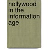 Hollywood In The Information Age by Janet Wasko
