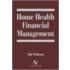 Home Health Financial Management