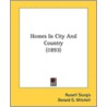 Homes in City and Country (1893) by Russell Sturgis