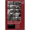 Homes, Cities And Neighbourhoods door Barry Goodchild