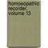 Homoeopathic Recorder, Volume 13