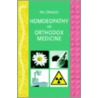 Homoeopathy Or Orthodox Medicine by Pal Dragos