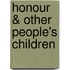 Honour & Other People's Children
