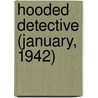 Hooded Detective (January, 1942) door Onbekend