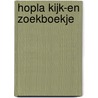 Hopla kijk-en zoekboekje