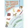 Hopeless Life Of Charlie Summers door Paul Torday