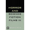 Horror And Science Fiction Films door Donald C. Willis