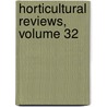 Horticultural Reviews, Volume 32 by Jules Janick