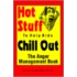 Hot Stuff To Help Kids Chill Out