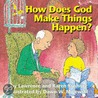 How Does God Make Things Happen? by Rabbi Lawrence Kushner