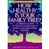 How Healthy is Your Family Tree?