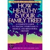How Healthy is Your Family Tree? door Carol Krause