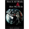 How It All Works & How We Fit In door Don Kerr