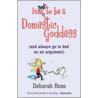 How Not to Be a Domestic Goddess by Deborah Ross
