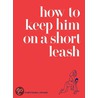 How To Keep Him On A Short Leash door Spade