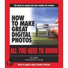 How To Make Great Digital Photos by Tim Grey