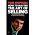 How To Master The Art Of Selling