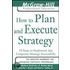 How To Plan And Execute Strategy