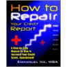 How To Repair Your Credit Report door Emmanuel Ike