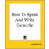 How To Speak And Write Correctly