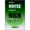 How Your House Can Make You Rich door Robert Green