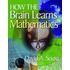 How the Brain Learns Mathematics