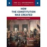 How the Constitution Was Created by Janet Hubbard-Brown
