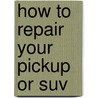 How To Repair Your Pickup Or Suv door Paul Brand