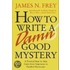 How to Write a Damn Good Mystery