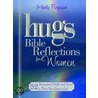 Hugs Bible Reflections for Women door Mindy Ferguson