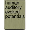 Human Auditory Evoked Potentials by Terence W. Picton