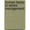 Human Factor in Works Management by James Hartness