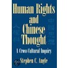 Human Rights and Chinese Thought by Steven C. Angle