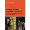 Human Rights and Gender Violence by Sally Engle Merry