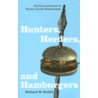 Hunters, Herders, And Hamburgers door Richard W. Bulliet
