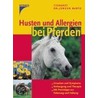 Husten und Allergien bei Pferden by Jürgen Bartz