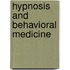 Hypnosis and Behavioral Medicine