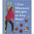 I Can Measure Weight at Any Rate