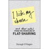 I Lick My Cheese And Other Notes door Oonagh O'Hagan
