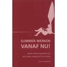 Slimmer werken: vanaf nu! door Anja Wassenaar