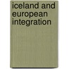 Iceland and European Integration door Thorhallsson
