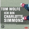 Ich Bin Charlotte Simmons. 6 Cds door Tom Wolfe