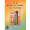 Ich bin Seele, Geist und Körper by Thomas Armstrong