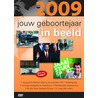 Jouw geboortejaar in beeld 2009